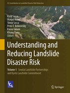 Understanding and Reducing Landslide Disaster Risk: Volume 1 Sendai Landslide Partnerships and Kyoto Landslide Commitment