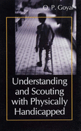 Understanding and Scouting with Physically Handicapped