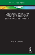 Understanding and Teaching Reflexive Sentences in Spanish