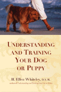 Understanding and Training Your Dog or Puppy