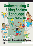 Understanding and Using Spoken Language: Games for 7 to 9 Year Olds