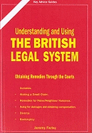 Understanding and Using the British Legal System