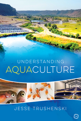 Understanding Aquaculture - Trushenski, Jesse