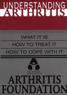 Understanding Arthritis: Arthritis Foundation
