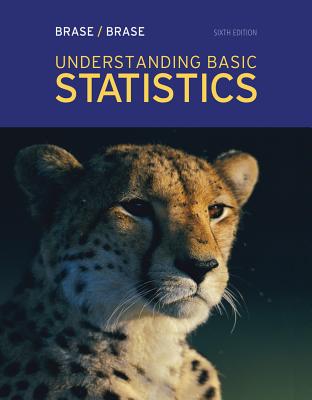 Understanding Basic Statistics - Brase, Charles Henry, and Brase, Corrinne Pellillo