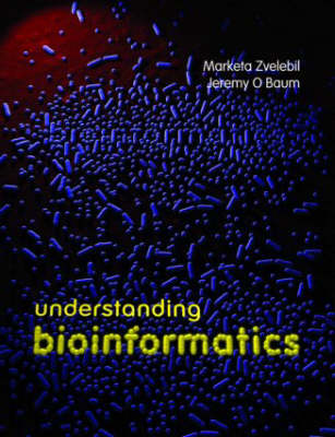Understanding Bioinformatics - Zvelebil, Marketa, and Baum, Jeremy O