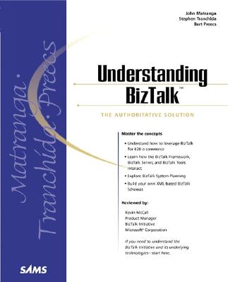 Understanding BizTalk - Matranga, John, and Tranchida, Stephen, and Preecs, Bart