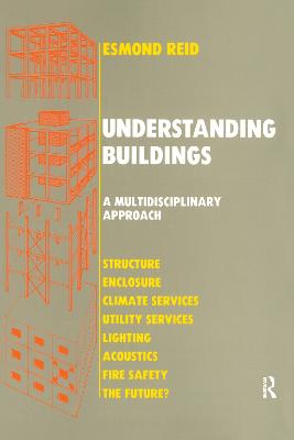 Understanding Buildings a Multidisciplinary Approach - Reid, E