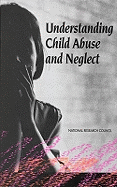 Understanding Child Abuse Neglect