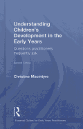 Understanding Children's Development in the Early Years: Questions practitioners frequently ask