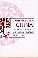 Understanding China: A Guide to China's Culture, Economy, and Political Structure