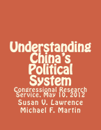 Understanding China's Political System: Congressional Research Service, May 10, 2012