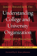 Understanding College and University Organization: Theories for Effective Policy and Practice - 2 Volume Set
