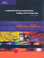 Understanding Computers: Today and Tomorrow, 2002 Edition