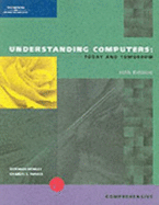 Understanding Computers: Today and Tomorrow - Morley, Deborah, and Parker, Charles S, PH.D.