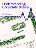 Understanding Corporate Bonds - Kerzner, Harold, PhD