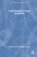 Understanding Corpus Linguistics