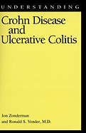 Understanding Crohn Disease and Ulcerative Colitis