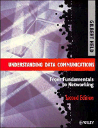 Understanding Data Communications from Fundamentals to Networking