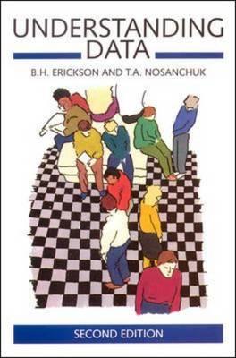 Understanding Data - Erickson, Bonnie, and Nosanchuk, Terry