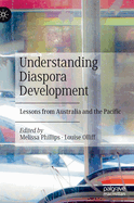 Understanding Diaspora Development: Lessons from Australia and the Pacific