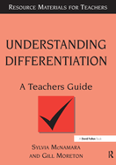 Understanding Differentiation: A Teachers Guide