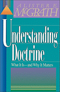 Understanding Doctrine: Its Relevance and Purpose for Today