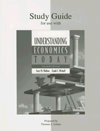 Understanding Economics Today Study Guide - Walton, Gary M, and Wykoff, Frank C, and Adams, Thomas J (Prepared for publication by)