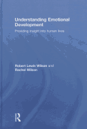 Understanding Emotional Development: Providing Insight into Human Lives