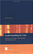 Understanding Eu Law: Second Edition