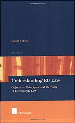 Understanding Eu Law: Second Edition - Reich, Norbert