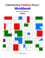 Understanding Fractions Visually Workbook Second Edition Colour