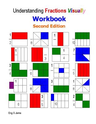 Understanding Fractions Visually Workbook Second Edition - Jama, S