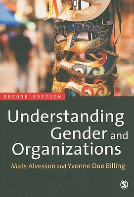 Understanding Gender and Organizations - Alvesson, Mats, and Due Billing, Yvonne