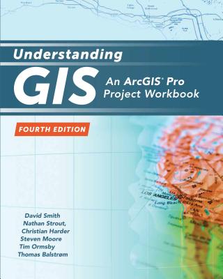 Understanding GIS: The ARC/INFO Method (PC Version) - Smith, David, and Strout, Nathan, and Harder, Christian