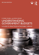 Understanding Government Budgets: A Guide to Practices in the Public Service