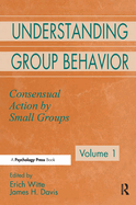 Understanding Group Behavior: Volume 1: Consensual Action by Small Groups; Volume 2: Small Group Processes and Interpersonal Relations