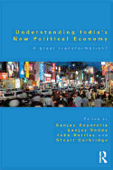 Understanding India's New Political Economy: A Great Transformation?