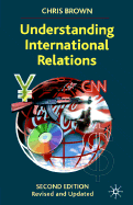 Understanding International Relations, Second Edition