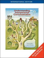 Understanding Interpersonal Communication: Making Choices in Changing Times, International Edition
