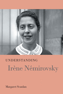 Understanding Irne Nmirovsky