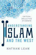 Understanding Islam and the West: Critical Skills for Students