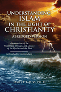 Understanding Islam in the Light of Christianity: Abridged Version