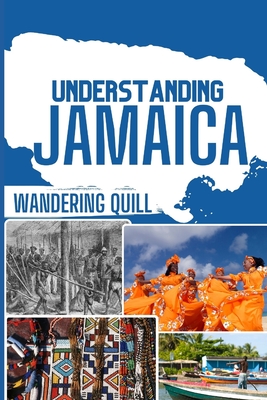 Understanding Jamaica: A Historical and Cultural Companion for Travelers - Magnus, David, and Leona, Abigai