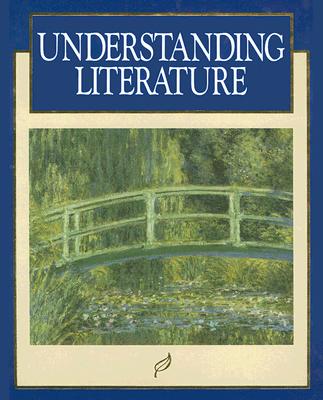 Understanding Literature - McGraw-Hill/Glencoe (Creator)