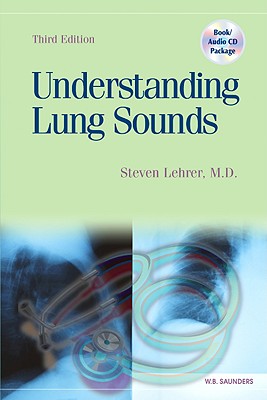 Understanding Lung Sounds - Lehrer, Steven