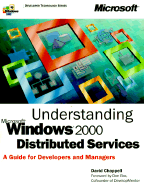 Understanding Microsoft Windows 2000 Distributed Services