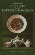 Understanding Miniature British Pottery & Porc.