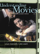 Understanding Movies, Canadian Edition - Giannetti, Louis, and Leach, Jim