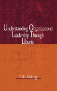 Understanding Organizational Leadership Through Ubuntu (Hb)